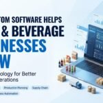 Custom software solutions for food and beverage business growth